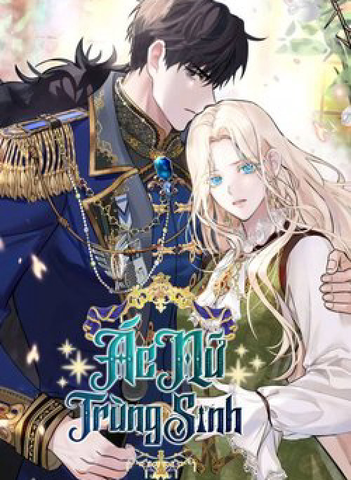 Ác Nữ Trùng Sinh