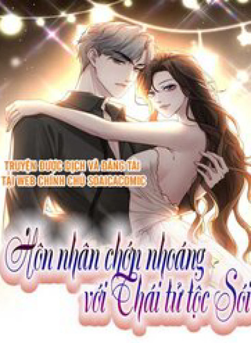 Hôn Nhân Chớp Nhoáng Với Thái Tử Tộc Sói