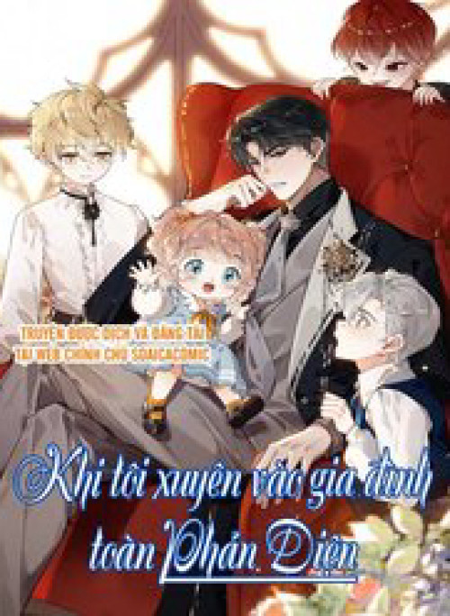 Khi Tôi Xuyên Vào Gia Đình Toàn Phản Diện