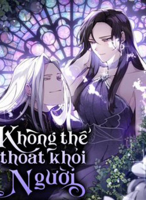 Không Thể Thoát Khỏi Người