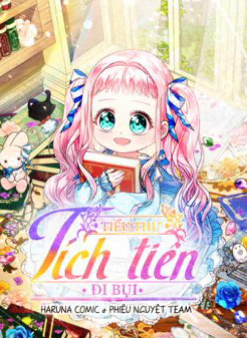 Tiểu Thư Tích Tiền Đi Bụi