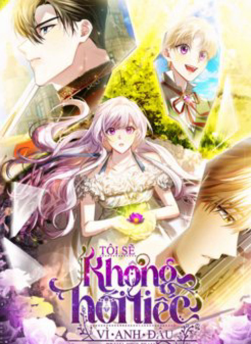 Tôi Sẽ Không Hối Tiếc Vì Anh Đâu