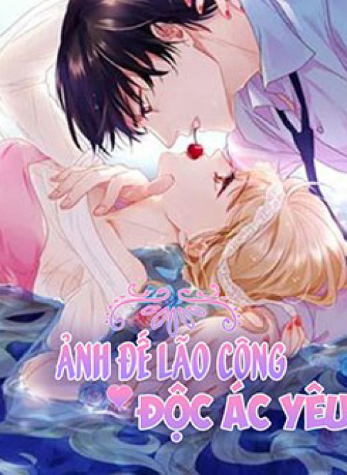 Ảnh đế lão công độc ác yêu