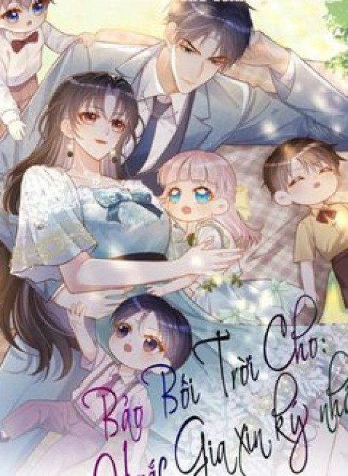 Bảo Bối Trời Cho Hoắc Gia Xin Ký Nhận