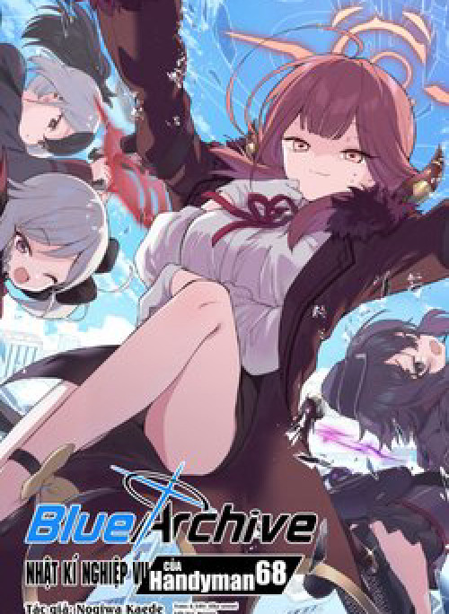 Blue Archive: Nhật kí nghiệp vụ của Handyman68