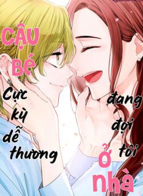 Cậu bé cực kỳ dễ thương đang đợi tôi ở nhà