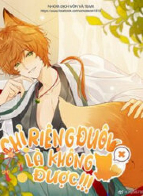 Chỉ Riêng Đuôi Là Không Được!!!