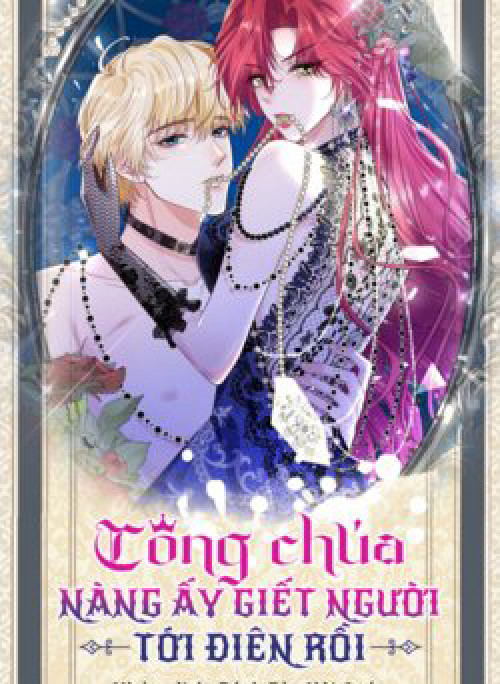 Công Chúa Nàng Ấy Giết Người Tới Điên Rồi