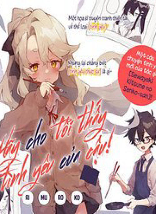 Hãy cho tôi thấy tình yêu của cậu!