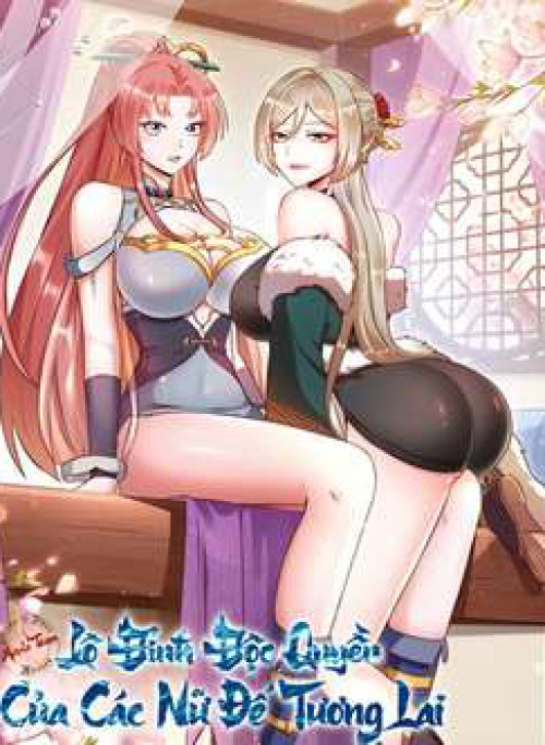 Lô Đỉnh Độc Quyền Của Các Nữ Đế Tương Lai