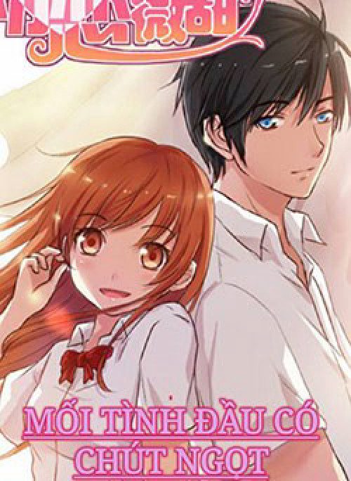Mối Tình Đầu Có Chút Ngọt