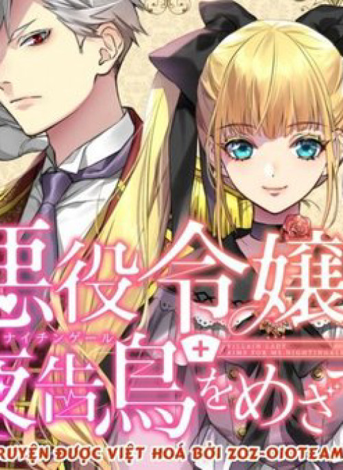 Nữ Phụ Phản Diện Muốn Trở Thành Một Con Chim Sơn Ca