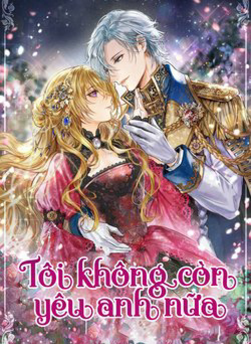 Tôi Không Còn Yêu Anh Nữa