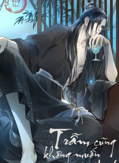 Trẫm Cũng Không Muốn Vậy Đâu