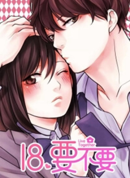 18, Sống Chung Cùng Nhau