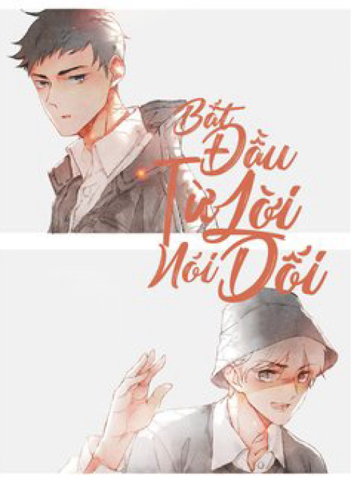 Bắt Đầu Từ 1 Lời Nói Dối