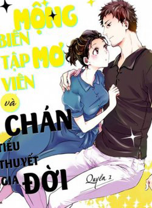 Biên Tập Viên Mộng Mơ Và Tiểu Thuyết Gia Chán Đời