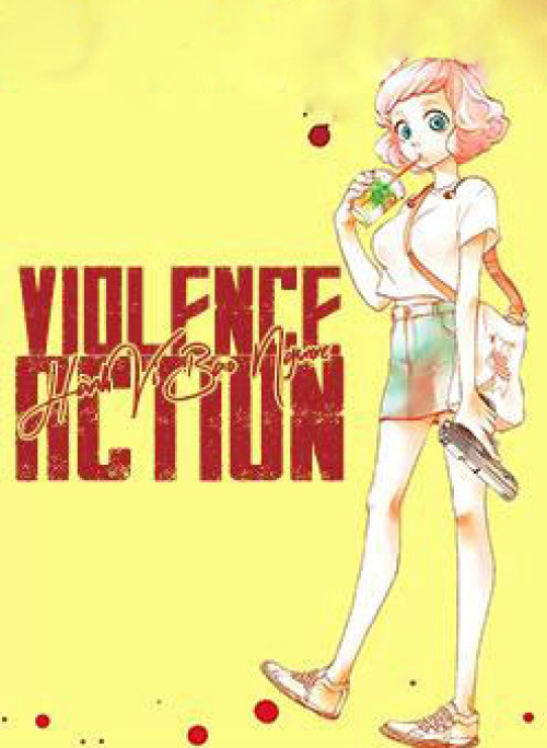 Hành Vi Bạo Ngược - Violence Action