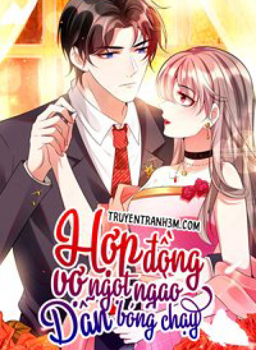 Hợp đồng vợ ngọt ngào dẫn bóng chạy