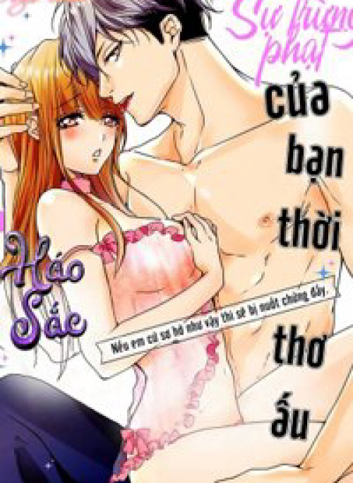 Sự Trừng Phạt Của Bạn Thời Thơ Ấu Háo Sắc