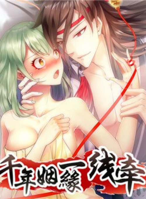 Vạn Năm Nhân Duyên Nhất Tuyến Khiên