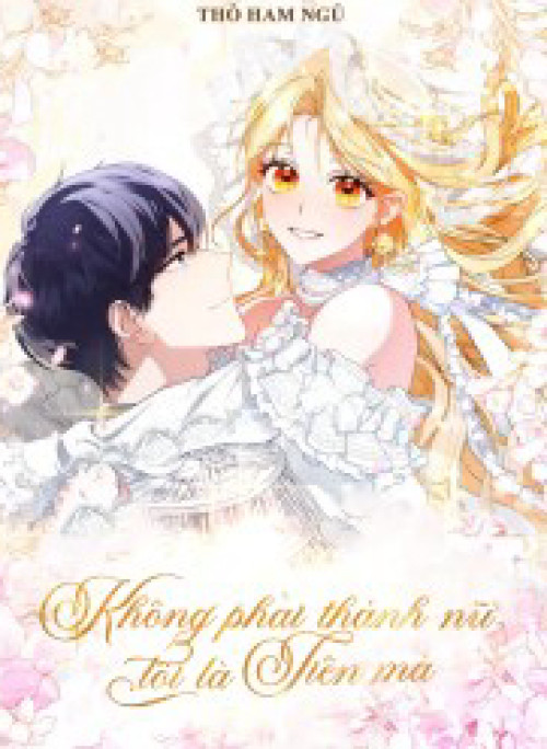 Không Phải Thánh Nữ, Tôi Là Tiên Mà
